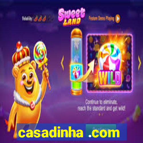 casadinha .com